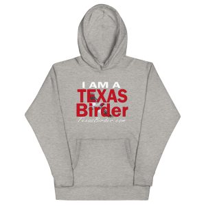 I Am a Texas Birder Unisex Hoodie